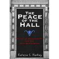 The Peace of the Hall: Rules of Engagement for the New Witch Wars - Paperback