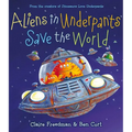 Aliens in Underpants Save the World - Hardcover