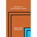 Literature in the Elementary School - Paperback