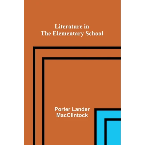 Literature in the Elementary School - Paperback