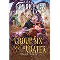 Group Six and the Crater: Magic is Born - Hardcover