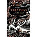 Trespass: Living at the Edge of the Promised Land - Paperback