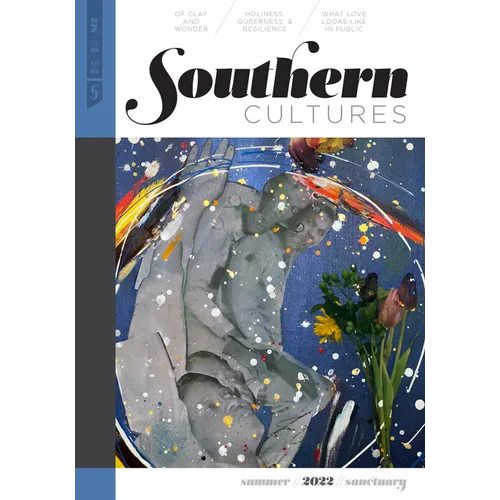 Southern Cultures: The Sanctuary Issue: Volume 28, Number 2 - Summer 2022 Issue - Paperback