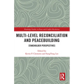 Multi-Level Reconciliation and Peacebuilding: Stakeholder Perspectives - Paperback