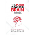 The Poker Powered Brain: Play The Game. Train Your Brain. - Paperback