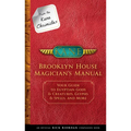 From the Kane Chronicles: Brooklyn House Magician's Manual-An Official Rick Riordan Companion Book: Your Guide to Egyptian Gods & Creatures, Glyphs & - Hardcover