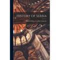 History of Serbia - Paperback