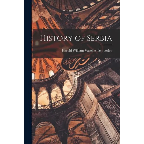 History of Serbia - Paperback