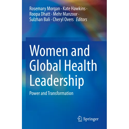 Women and Global Health Leadership: Power and Transformation - Paperback