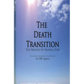 The Death Transition: The Process of Passing Over - Paperback