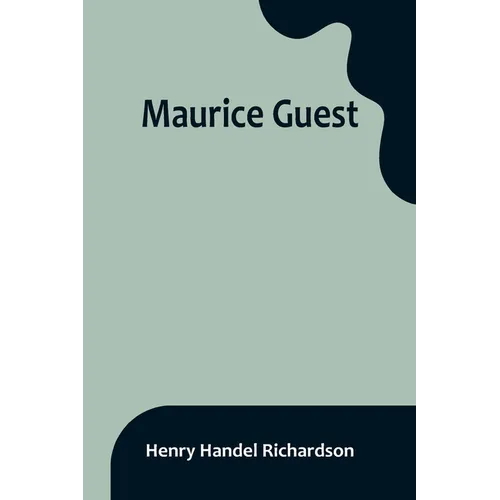 Maurice Guest - Paperback