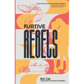 Furtive Rebels - Paperback