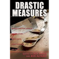 Drastic Measures - Paperback
