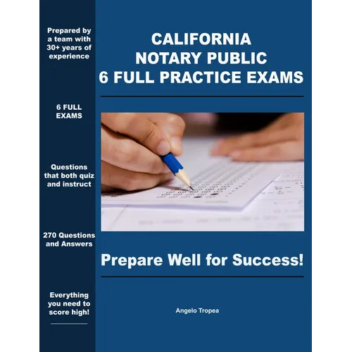 California Notary Public 6 Full Practice Exams: Prepare Well For Success - Paperback