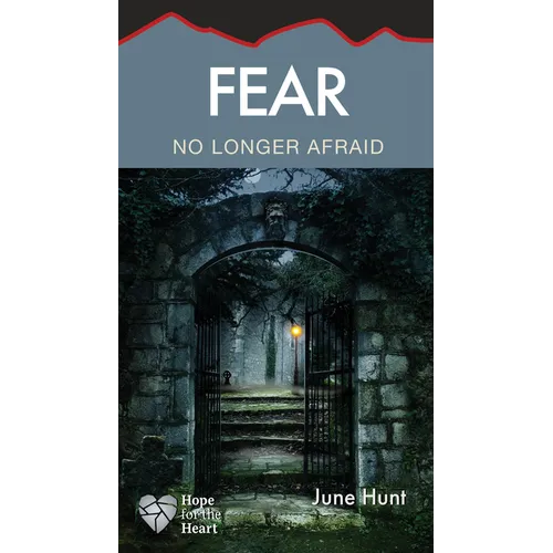 Fear: No Longer Afraid - Paperback