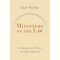Ministers of the Law: A Natural Law Theory of Legal Authority - Paperback