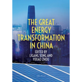 The Great Energy Transformation in China - Paperback