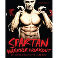 Spartan Warrior Workout: Get Action Movie Ripped in 30 Days - Paperback