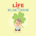 Life with Williams Syndrome: An introduction to Williams syndrome for kids - Paperback