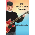 My Rock and Roll Fantasy - Paperback