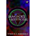 Magicks & Mysticism - Paperback