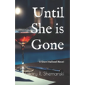 Until She is Gone: A Sherri Halliwell Novel - Paperback