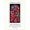 The Witness of Preaching, Third Edition - Paperback