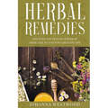 Herbal Remedies: Discover the Healing Power of Medicinal Plants for a Healthy Life - Paperback