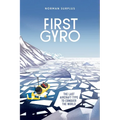 First Gyro: The last aircraft type to conquer the world - Paperback