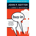 Buy-In: Saving Your Good Idea from Getting Shot Down - Hardcover