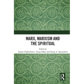 Marx, Marxism and the Spiritual - Paperback