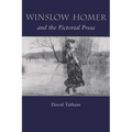 Winslow Homer and the Pictorial Press - Hardcover