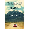 Anxious for Nothing: Finding Calm in a Chaotic World - Paperback