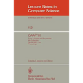 Caap '81: Trees in Algebra and Programming /6th Colloquium, Genoa, March 5-7, 1981. Proceedings - Paperback