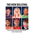 The New Bullying-How social media, social exclusion, laws and suicide have changed our definition of bullying, and what to do about it - Paperback