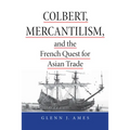 Colbert, Mercantilism & French - Hardcover