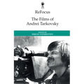 Refocus: The Films of Andrei Tarkovsky - Paperback