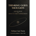 Thinking God's Thoughts: Johannes Kepler and the Miracle of Cosmic Comprehensibility - Paperback
