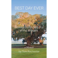 Best Day Ever: Stories on Finding Joy in the Present - Hardcover