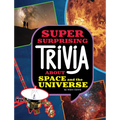 Super Surprising Trivia about Space and the Universe - Hardcover