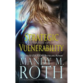 Strategic Vulnerability: New & Lengthened 2016 Anniversary Edition - Paperback