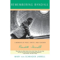 Remembering Randall: A Memoir of Poet, Critic, and Teacher Randall Jarrell - Paperback