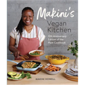 Makini's Vegan Kitchen: 10th Anniversary Edition of the Plum Cookbook (Inspired Plant-Based Recipes Fromplum Bistro) - Paperback