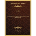 Lucifer: A Theosophical Magazine, September 1890 to February 1891 - Hardcover