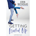 Getting Worked Up (Sapphire Falls) - Paperback