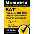 SAT Prep Book 2025-2026 - 3 Full-Length Exams, 200+ Online Video Tutorials, Digital SAT Study Guide Secrets with Practice Tests for the Math, Reading, - Paperback