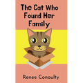 The Cat Who Found Her Family - Paperback
