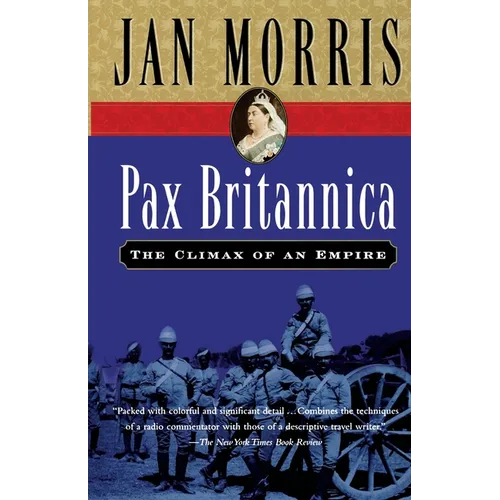 Pax Britannica: The Climax of an Empire - Paperback