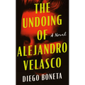 The Undoing of Alejandro Velasco - Paperback