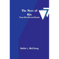 The Next of Kin: Those who Wait and Wonder - Paperback